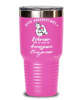 Aerospace Engineer Tumbler Never Underestimate A Woman Who Is Also An Aerospace Engineer 30oz Stainless Steel Pink