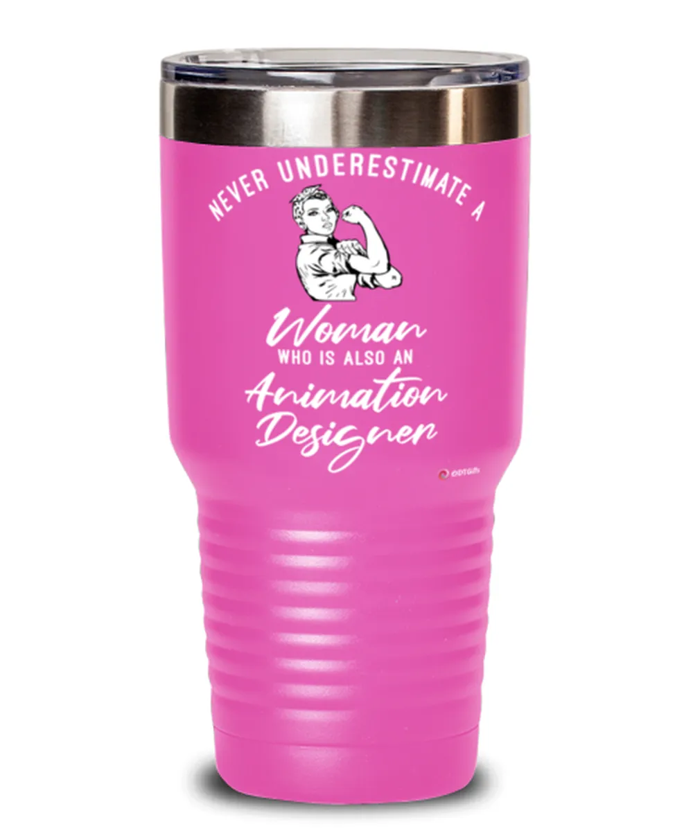 Animation Designer Tumbler Never Underestimate A Woman Who Is Also An Animation Designer 30oz Stainless Steel Pink